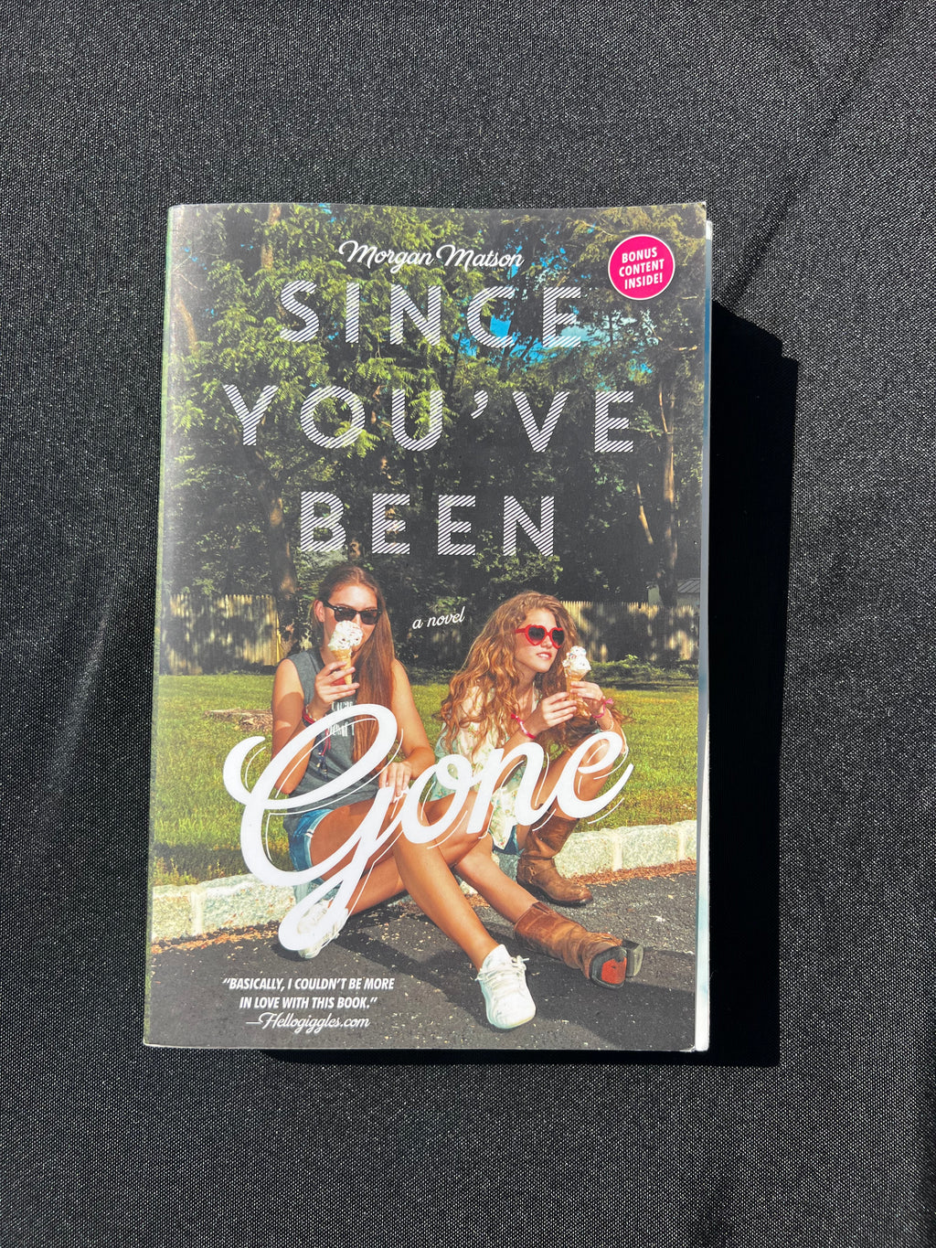 Since You’ve Been Gone by Morgan Matson