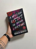 A Million Kisses In Your Lifetime by Monica Murphy