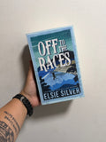 Off To The Races by Elsie Silver