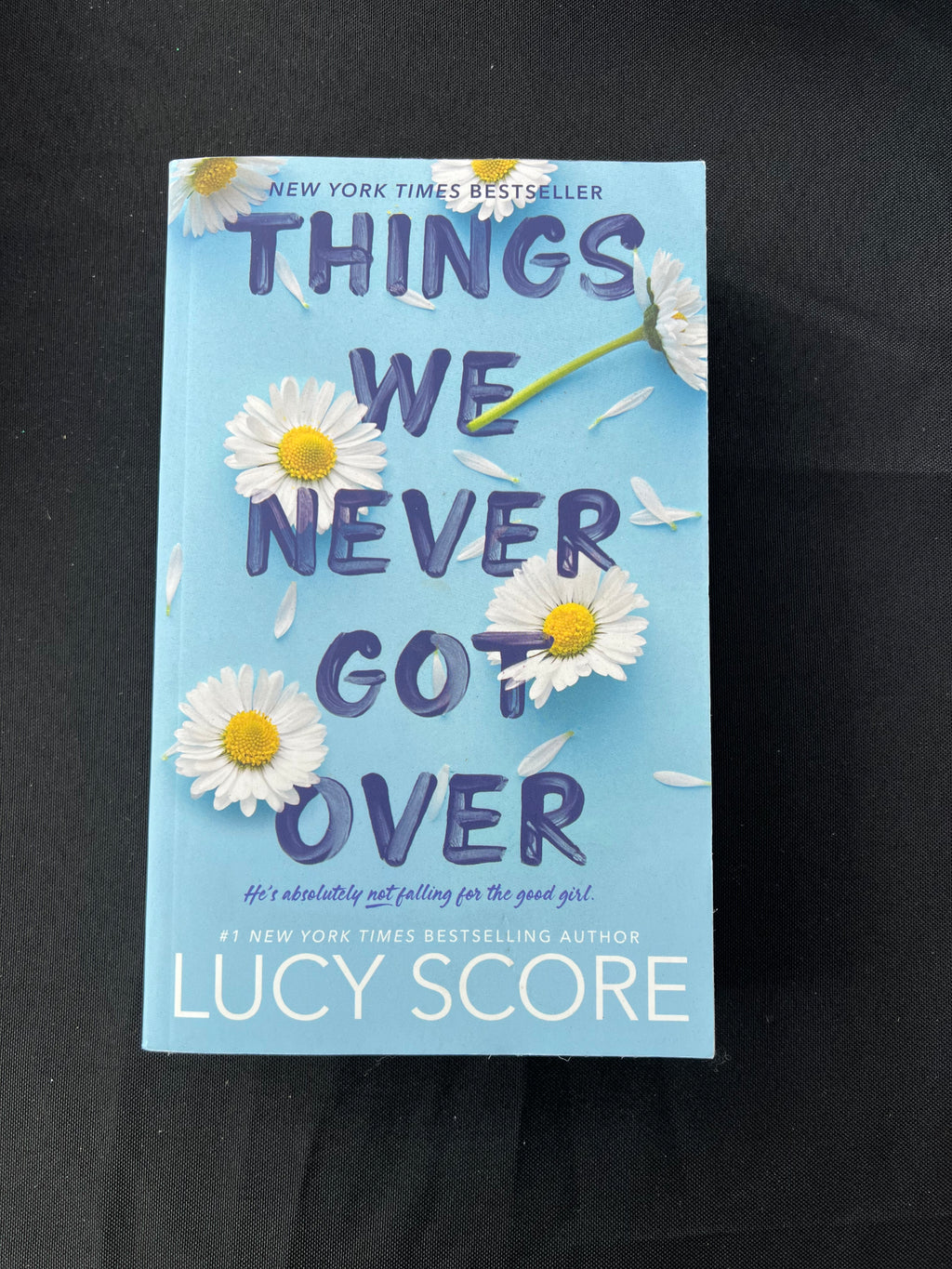 Things We Never Got Over by Lucy Score