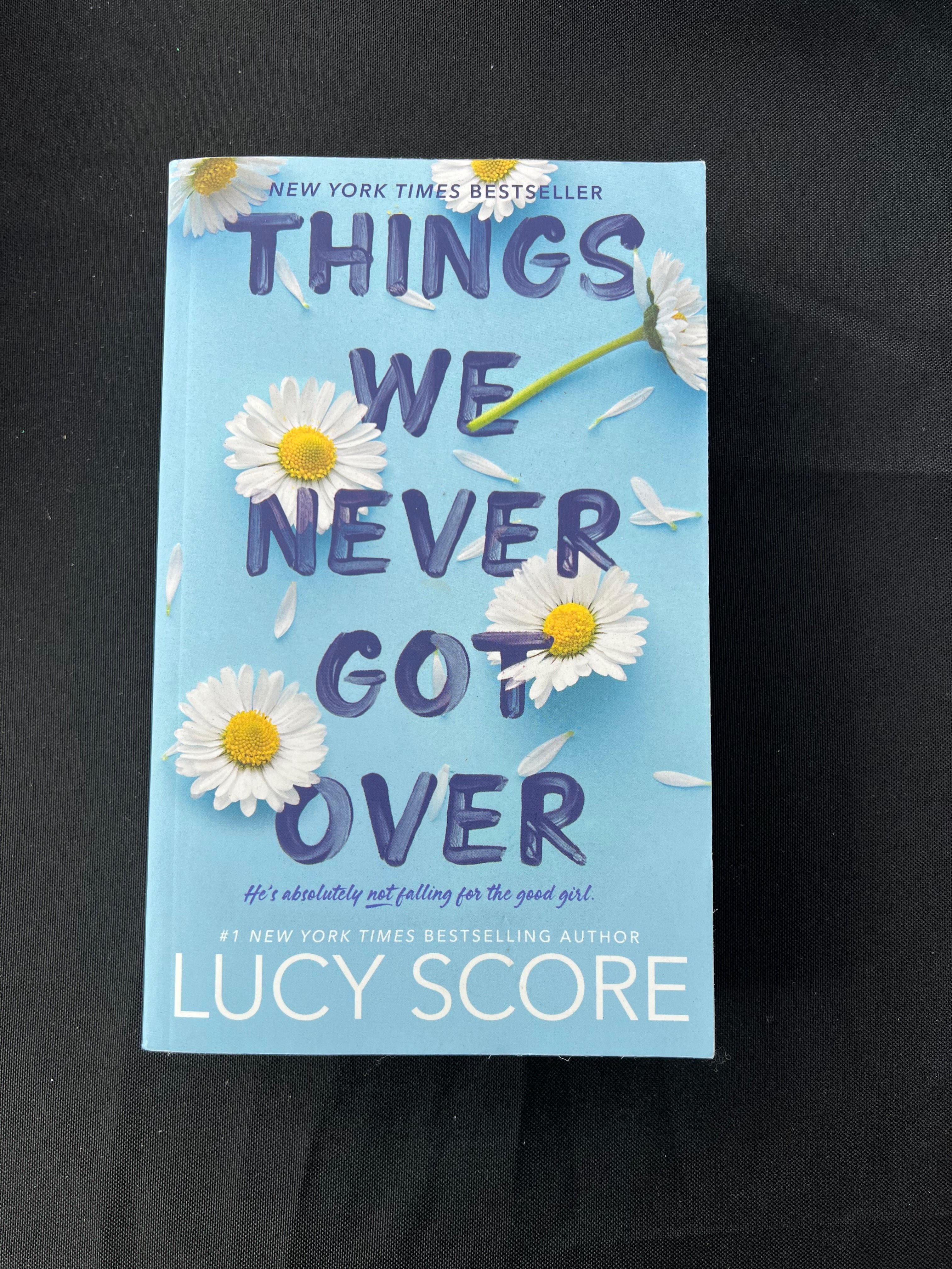 Things We Never Got Over by Lucy Score